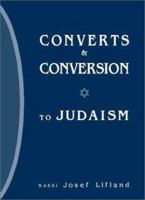 Converts & Conversion to Judaism 9652292354 Book Cover