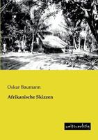 Afrikanische Skizzen (Classic Reprint) 1018227237 Book Cover