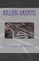 Killing Dreams 1975786300 Book Cover