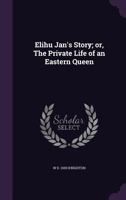Elihu Jan's Story 1018884645 Book Cover