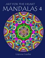 Art for the Heart: Mandalas 4 1792796595 Book Cover
