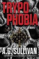 Trypophobia - A Novel 1734244321 Book Cover