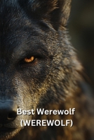 Best Werewolf (WEREWOLF) B0DT4NHD2V Book Cover