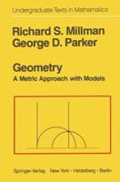 Geometry: A Metric Approach with Models (Undergraduate Texts in Mathematics) 0387974121 Book Cover