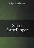 Smaa Fortaellinger 5518923082 Book Cover