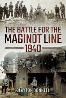 The Battle for the Maginot Line 1940 1473877288 Book Cover