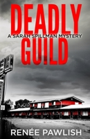 Deadly Guild B08T5TGD1Y Book Cover