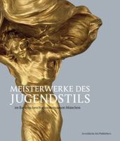 Meisterwerke des Jugendstils im Bayerischen Nationalmuseum München 3897903334 Book Cover