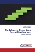 Modules over Rings: Some Recent Developments 3659557765 Book Cover