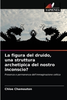 La figura del druido, una struttura archetipica del nostro inconscio? 6203624233 Book Cover
