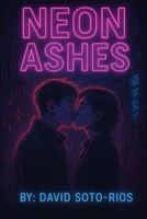 Neon Ashes B0FTZXL5FB Book Cover