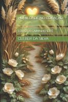 HUMILDADE NO CORAÇÃO: EDITORA CAMINHO E FÉ (Portuguese Edition) B0G5119LYX Book Cover