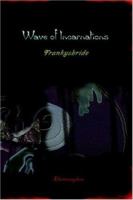 Wave of Incarnations 1411620151 Book Cover