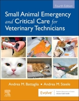 Small Animal Emergency and Critical Care for Veterinary Technicians 1416028048 Book Cover