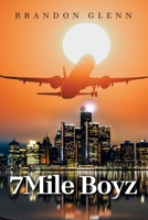 7Mile Boyz 1663273952 Book Cover