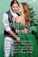 Christmas Kisses: A Regency Holiday Romance Anthology 1925239918 Book Cover