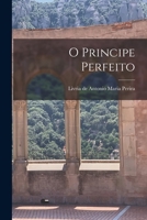 O Principe Perfeito 1018492488 Book Cover