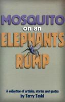 Mosquito on an Elephant's Rump 1578921031 Book Cover
