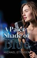 A Paler Shade of Blue 1800945124 Book Cover