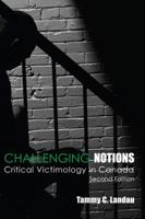 Challenging Notions: Critical Victimology in Canada 1551303744 Book Cover