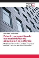 Estudio comparativo de las modalidades de adquisición de software 3659085448 Book Cover