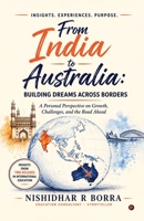 From India To Australia: Indian Students, Australian Education and the Aspiration Behind Them B0HBXC4215 Book Cover