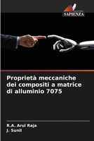 Proprietà meccaniche dei compositi a matrice di alluminio 7075 620528054X Book Cover