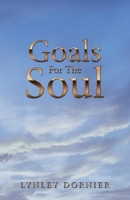 Goals for the Soul 1982247789 Book Cover