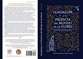 Guadalupe y la Profecía del Mundo de las Flores: Cómo Dios preparó las Americas para su conversión antes de la aparición de Nuestra Señora (Spanish Edition) B0DP1LKRRQ Book Cover