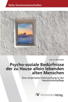 Psycho-soziale Bedürfnisse der zu Hause allein lebenden alten Menschen 3639469461 Book Cover