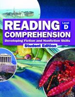 Reading Comprehension: Developing Fiction and Nonfiction Skills, Level D 1425800890 Book Cover
