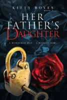 Her Fathers Daughter: Book Two of the Arina Perry series 0648191044 Book Cover