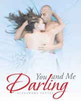 You and Me Darling 1466979623 Book Cover