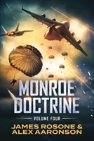 Monroe Doctrine: Volume IV 1737802023 Book Cover