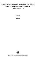 Professions and Services in the European Economic Community 9065442537 Book Cover