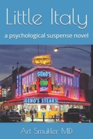 LITTLE ITALY: A psychological suspense novel (Inside the Mind of a Psychiatrist – unique psychological suspense novels) B0CL8V4CGZ Book Cover