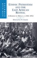 Ethnic Patriotism and the East African Revival: A History of Dissent, C.1935-1972 1107636965 Book Cover