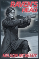 Raven's Head: Book Five of the History of Piracy in the 24th Century B0G2YT38RP Book Cover