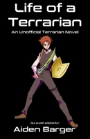 Life of a Terrarian 0578762064 Book Cover