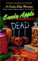 Candy Apple Dead (Candy Shop Mystery, Book 1) 0425205320 Book Cover
