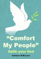 Comfort My People: Saith your God 1291645489 Book Cover