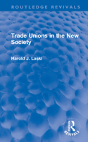 Trade Unions in the New Society 1032058323 Book Cover