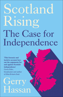 Scotland Rising: The Case for Independence 0745347266 Book Cover