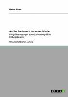 Auf der Suche nach der guten Schule: Einige Überlegungen zum Qualitätsbegriff im Bildungsbereich 3640155777 Book Cover