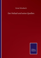 Der Heliad und seine Quellen (German Edition) 3752514663 Book Cover