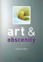 Art and Obscenity (Art and... Series) 1845112350 Book Cover