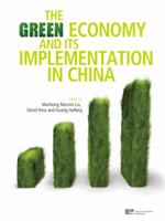 The Green Economy and Its Implementation in China 9814298956 Book Cover