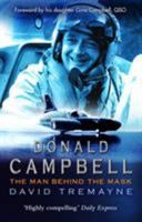 Donald Campbell: The Man Behind the Mask 0553815113 Book Cover