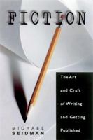 Fiction: The Art and Craft of Writing and Getting Published 0938817469 Book Cover