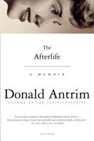The Afterlife: A Memoir 0374299617 Book Cover